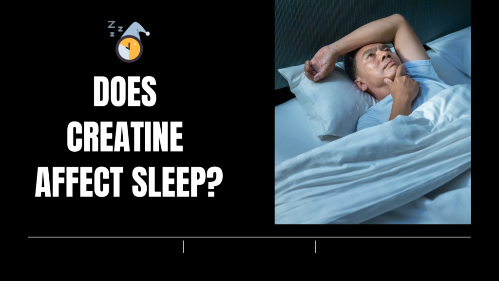 Man lying awake in bed with text asking 'Does creatine affect sleep?